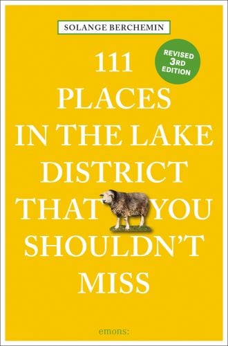 111 PLACES IN THE LAKE DISTRICT THAT YOU SHOULDN'T MISS, in white font on yellow cover, sheep near centre.