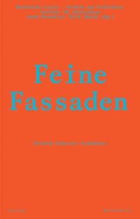 Feine Fassaden in turquoise font to bright orange cover of 'Tektonik Schweizer Stadthäuserm', by Quart Publishers.