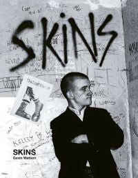 Book cover of Skins, featuring a young white male skinhead in black jacket, with his arms folded, looking to his left, and 'SKINS', in black graffiti on wall behind. Published ACC Art Books.