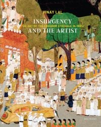 Book cover of Insurgency and The Artist, featuring an Indian painting of hordes of people in white clothes and hats. Published by Roli Books.