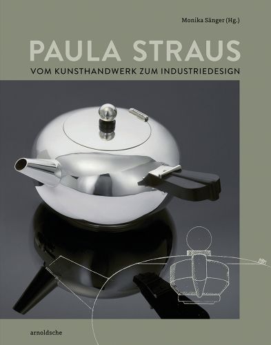 Silver teapot designed by Paula Straus, on cover of the first monograph of 'Paula Straus', by Arnoldsche Art Publishers.