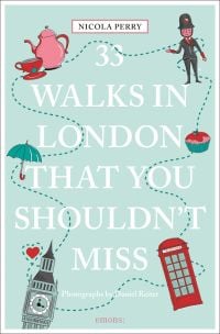 Pale green book cover of Nicola Perry's travel guide, 33 Walks in London That You Shouldn't Miss, featuring the Elizabeth Tower and red phone box. Published by Emons Verlag.
