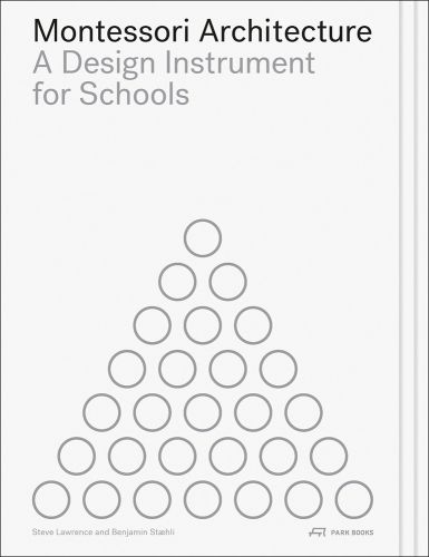 Pyramid of circles on white cover of 'Montessori Architecture, A Design Instrument for Schools', by Park Books.