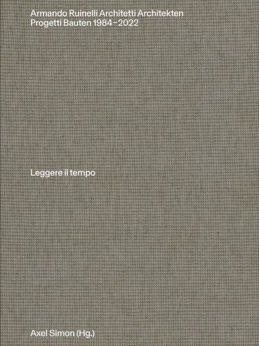 Light brown textured cover of 'Armando Ruinelli Architetti, Progetti 1984–2022. Leggere il tempo', by Park Books.