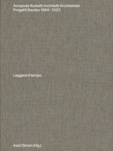 Light brown textured cover of 'Armando Ruinelli Architetti, Progetti 1984–2022. Leggere il tempo', by Park Books.