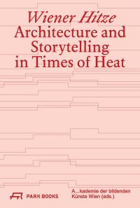 Horizontal stepped lines on pink cover of 'Wiener Hitze, Architecture and Storytelling in Times of Heat', by Park Books.