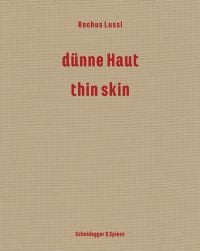 Beige cover of 'Rochus Lussi—Thin Skin, Works 1992–2023', by Scheidegger & Spiess.