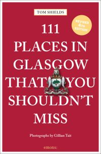 Book cover of 111 Places in Glasgow That You Shouldn't Miss, with the Coat of arms of Glasgow. Published by Emons Verlag.