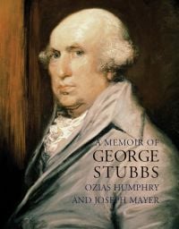 Book cover of A Memoir of George Stubbs, with a portrait of George Stubbs, by Ozias Humphrey. Published by Pallas Athene.