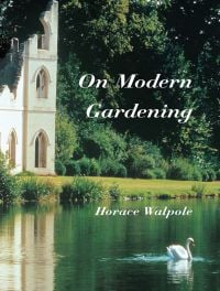 Corner of 'The Ruined Abbey', Painshill Park, lake in front with swan on surface, 'On Modern Gardening', in white font to upper half of cover, by Pallas Athene.