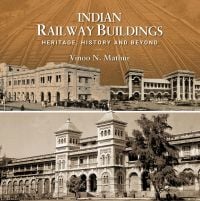 Book cover of Indian Railway Buildings: Heritage, History and Beyond, with a two large station buildings. Published by Niyogi Books.