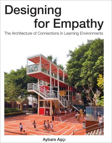 Avenues Shenzhen Early Learning Center, children below on play area, on cover of 'Designing for Empathy, 'The Architecture of Connections in Learning Environments, by ORO Editions.