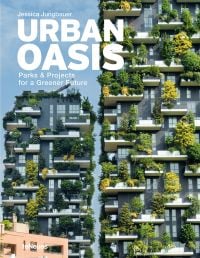 Residential high rises with green plants and trees on balconies, on cover of 'Urban Oasis', by teNeues Verlag.
