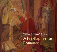 Book cover of William Bell Scott's Screen, A Pre-Raphaelite Romance, with painting of man in red robes; white dove perched on right hand. Published by National Galleries of Scotland.