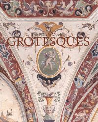 The Palazzo Vecchio Grotesques