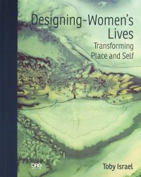 Book cover of Designing-Women’s Lives. Published by ORO Editions.