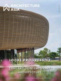 Architecture Asia: Local Progressive - Thailand Contemporary Architecture