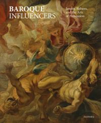 Book cover of Baroque Influencers, with an Oil painting titled 'The Fall of the Rebel Angels' 1562, by Pieter Bruegel the Elder. Published by Hannibal Books.