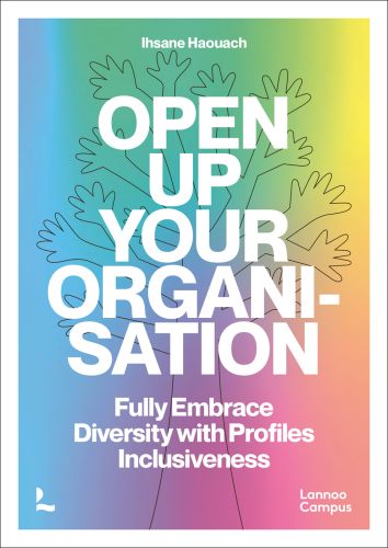 Tree diagram made of hands, on pastel rainbow cover of 'Open up Your Organisation, Fully Embrace Diversity with Profiles Inclusiveness', by Lannoo Pulbishers.