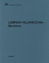 Book cover of Liebman Villavecchia – Barcelona: De aedibus international 28. Published by Quart Publishers.