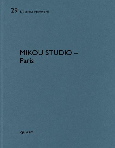 Book cover of Mikou Studio – Paris: De aedibus international 29. Published by Quart Publishers.