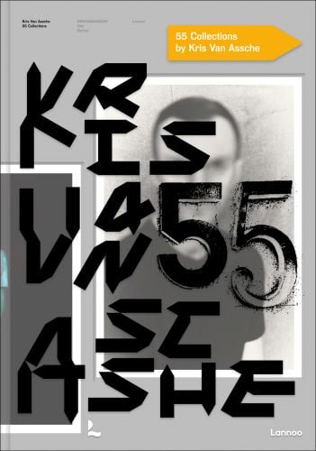 Portrait photo of white male behind bold black letters, on cover of 'Kris Van Assche: 55 Collections, KRISVANASSCHE, Dior, Berluti', by Lannoo Publishers.