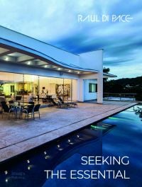 Contemporary luxury property with glass front, swimming pool, on cover of 'Raul di Pace, Seeking the Essential', by Images Publishing.