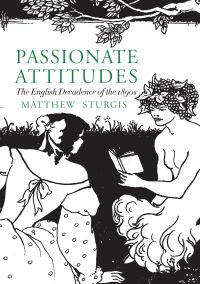 Aubrey Beardsley's plate, 'Pan reading to a woman by a brook', on cover of 'Passionate Attitudes, The English Decadence of the 1890s', by Pallas Athene.