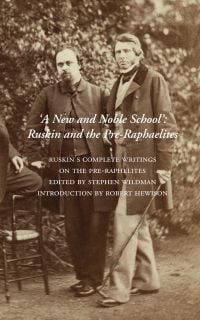 Gabriel Charles Dante Rossetti and John Ruskin holding walking stick, standing together, on cover of 'A New and Noble School, Ruskin and the Pre-Raphaelites', by Pallas Athene.