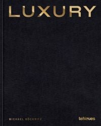 Black textured cover with gold capitalised font to top of 'Luxury', by teNeues Books.