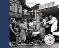 Male doctor in white coat sitting in medical van giving diphtheria injections to babies, on landscape cover of 'The National Health Service, Celebrating the 75th Anniversary of the NHS', by Hoxton Mini Press.