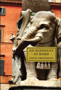 Statue of elephant carrying an obelisk, designed by the Italian artist Gian Lorenzo Bernin, on cover of 'An Elephant in Rome', by Pallas Athene.