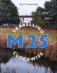 View from river of M25 overpass, with surrounding trees, on cover of 'M25 Travelling Clockwise', by Pallas Athene.