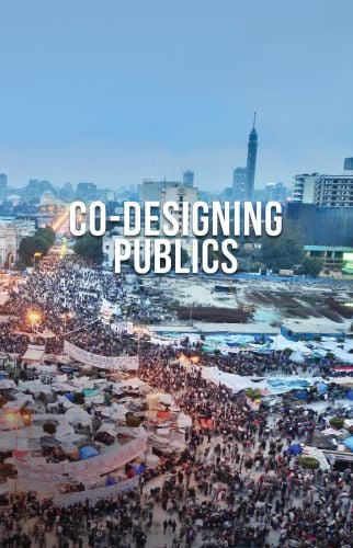Cityscape full of protestors with banners, on cover of 'Co-Designing Publics', by ORO Editions.