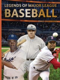 Book cover of Legends of Major League Baseball, with Jackie Robinson, Babe Ruth and Pedro Martínez in action. Published by Abbeville Press.