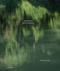 Green tree reflections on river, on cover of 'Wolfgang Strassl, Arcadian Sketchbook', by Kerber.