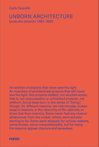 Purple capitalized font on orange cover of 'Unborn Architecture, Projects that Never Saw the Light. 1983-2023', by Forma Edizioni.