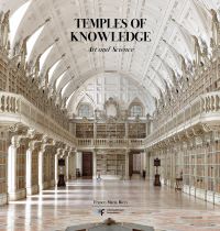 Book cover of Temples of Knowledge: Art and Science, with the grand interior of the Mafra National Palace Library, Portugal. Published by Franco Maria Ricci editore.
