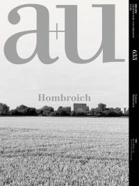 Magazine cover of a+u 23:06, 633: Feature: Hombroich. Published by Shinkenchiku-Sha Co., Ltd.