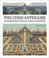 Parc du Cinquantenaire, Palace with gardens, on cover of 'The Palace and Gardens of the Cinquantenaire', by Exhibitions International.