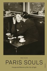 Couple gazing at one another, at French café tale, on cover of 'Paris Souls, Unexpected Histories of the City of Light', by Hannibal Books.