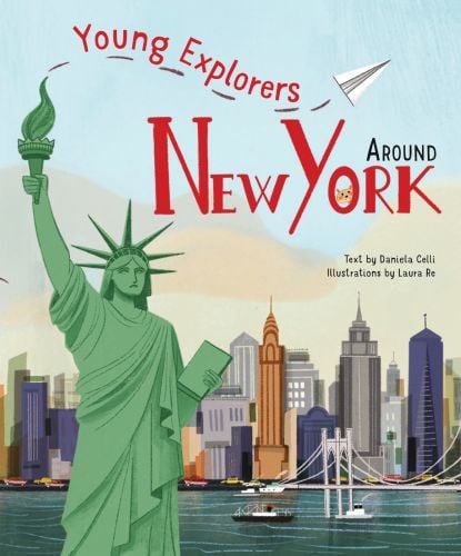 Statue of liberty standing in front of New York cityscape, on cover of 'Around New York', by Whitestar Kids.