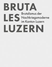 Brutales Luzern
