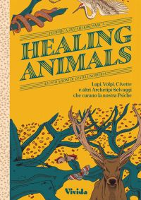 Brown deer with blue trees and butterflies, on yellow cover of 'Healing Animals, Wolves, Foxes, Owls, and Other Wild Archetypal Animals that Inhabit Our Psyche', by White Star.