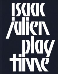 Black cover of 'Isaac Julien, Playtime', by Kerber.