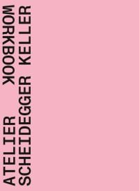 Baby pink cover of architecture monograph 'Atelier Scheidegger Keller, Workbook', by Quart Publishers.
