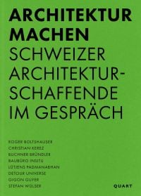 Bright green cover of 'Architektur machen, Schweizer Architekturschaffende im Gespräch', by Quart Publishers.