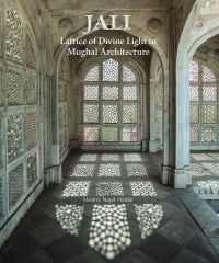 Book cover of Jali: Lattice of Divine Light in Mughal Architecture, with a latticed stone screens in building. Published by Mapin Publishing.