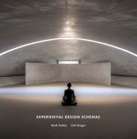 Book cover of Experiential Design Schemas, with a figure sitting cross-legged on cushion, in domed building space with strip of light above. Published by ORO Editions.