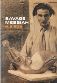 Sculptor in shirt and tie, standing behind an abstract sculpture on plinth, on cover of 'Savage Messiah, A biography of the sculptor Henri Gaudier-Brzeska', by Kettle's Yard, University of Cambridge.